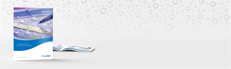 Download our new 10 Point Specifying Humidifiers Guide